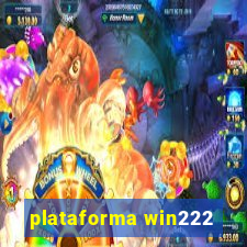 plataforma win222